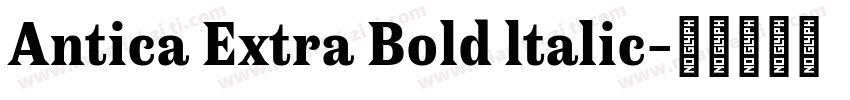 Antica Extra Bold ltalic字体转换